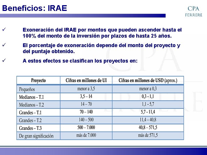 Beneficios: IRAE ü Exoneración del IRAE por montos que pueden ascender hasta el 100%