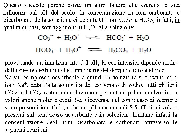 Questo succede perché esiste un altro fattore che esercita la sua influenza sul p. Questo succede perché esiste un altro fattore che esercita la sua influenza sul p.