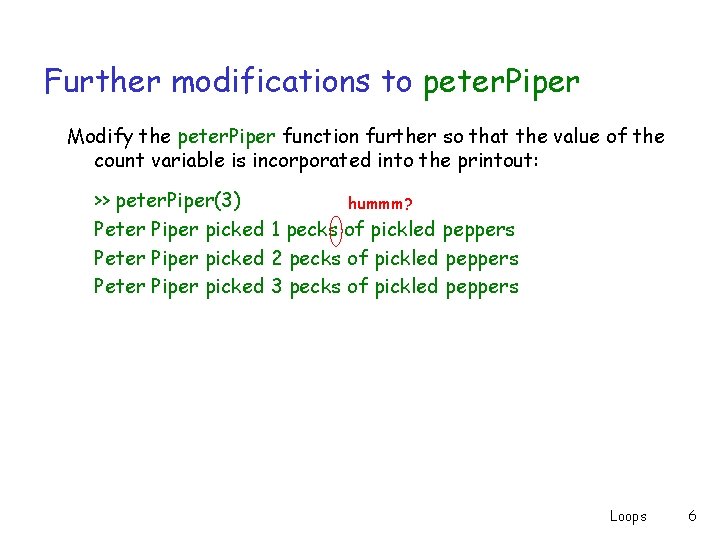Further modifications to peter. Piper Modify the peter. Piper function further so that the