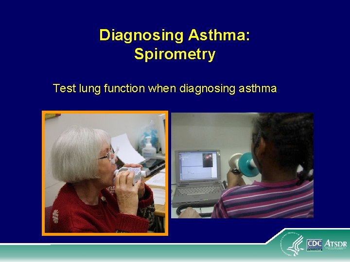 Diagnosing Asthma: Spirometry Test lung function when diagnosing asthma 