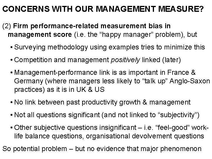 CONCERNS WITH OUR MANAGEMENT MEASURE? (2) Firm performance-related measurement bias in management score (i.