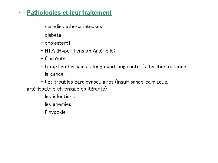  • Pathologies et leur traitement - maladies athéromateuses - diabète - cholestérol -