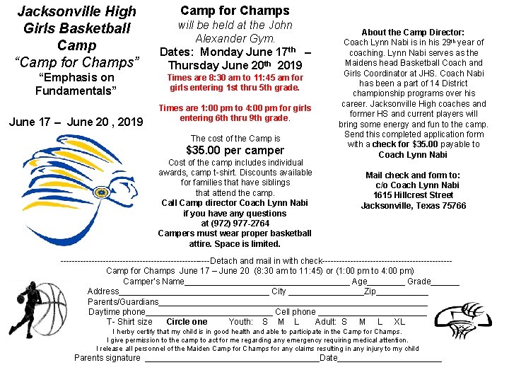 Jacksonville High Girls Basketball Camp “Camp for Champs” “Emphasis on Fundamentals” June 17 –