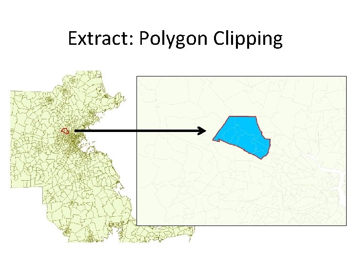 Extract: Polygon Clipping Extract: Polygon Clipping