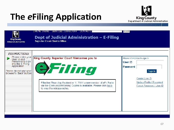 The e. Filing Application Department of Judicial Administration 67 