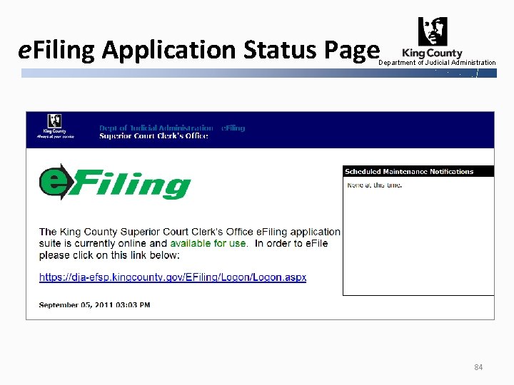 e. Filing Application Status Page Department of Judicial Administration 84 