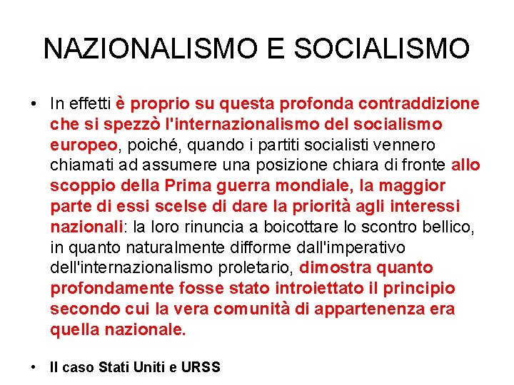 NAZIONALISMO E SOCIALISMO • In effetti è proprio su questa profonda contraddizione che si NAZIONALISMO E SOCIALISMO • In effetti è proprio su questa profonda contraddizione che si