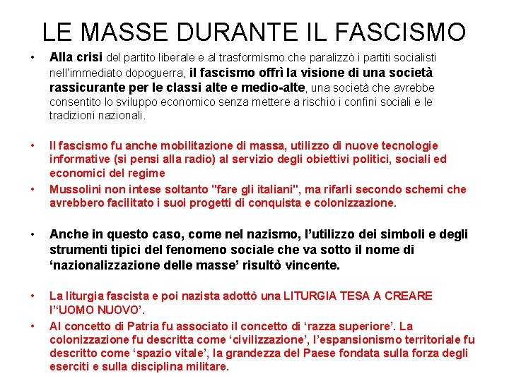 LE MASSE DURANTE IL FASCISMO • Alla crisi del partito liberale e al trasformismo