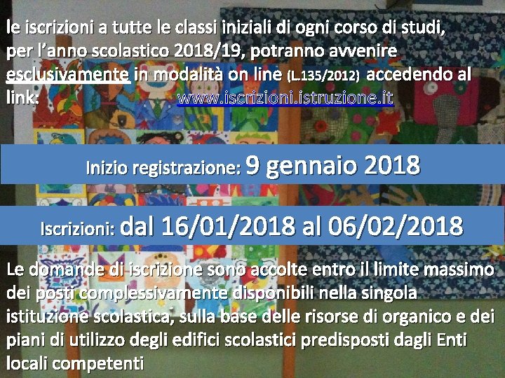 le iscrizioni a tutte le classi iniziali di ogni corso di studi, per l’anno le iscrizioni a tutte le classi iniziali di ogni corso di studi, per l’anno