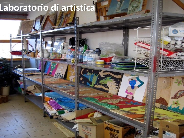Laboratorio di artistica Laboratorio di artistica