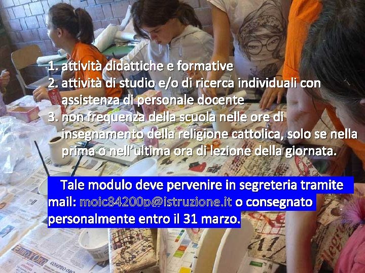 1. attività didattiche e formative 2. attività di studio e/o di ricerca individuali con 1. attività didattiche e formative 2. attività di studio e/o di ricerca individuali con