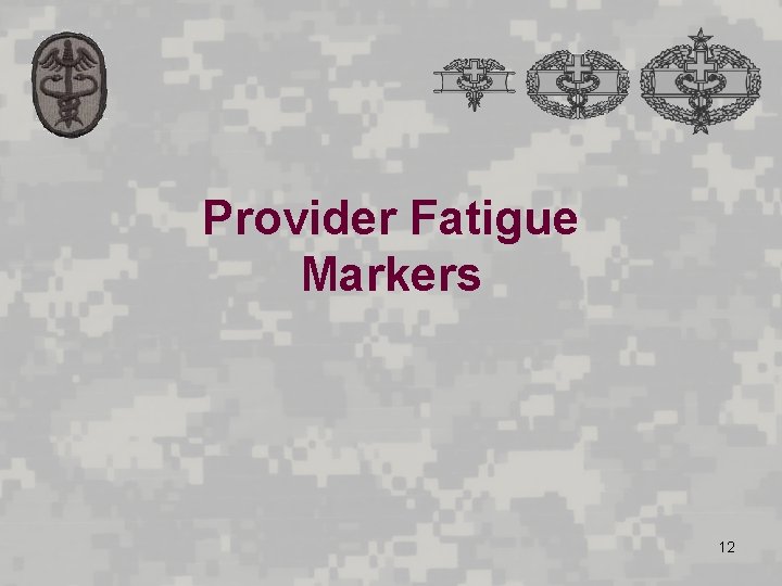 Provider Fatigue Markers 12 