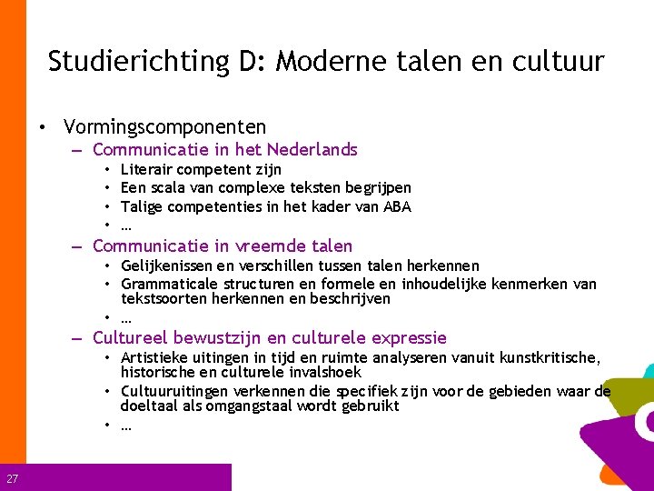 Studierichting D: Moderne talen en cultuur • Vormingscomponenten – Communicatie in het Nederlands •