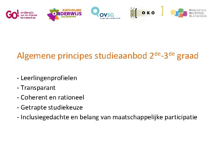 Algemene principes studieaanbod 2 de-3 de graad - Leerlingenprofielen - Transparant - Coherent en