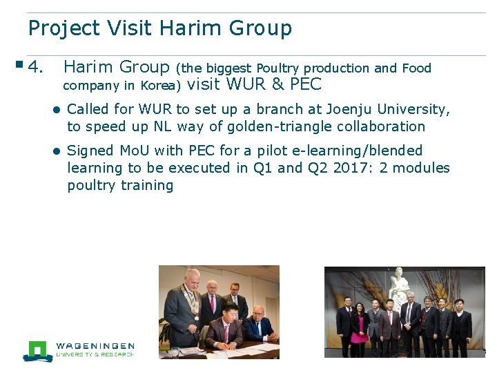 Project Visit Harim Group § 4. Harim Group (the biggest Poultry production and Food Project Visit Harim Group § 4. Harim Group (the biggest Poultry production and Food