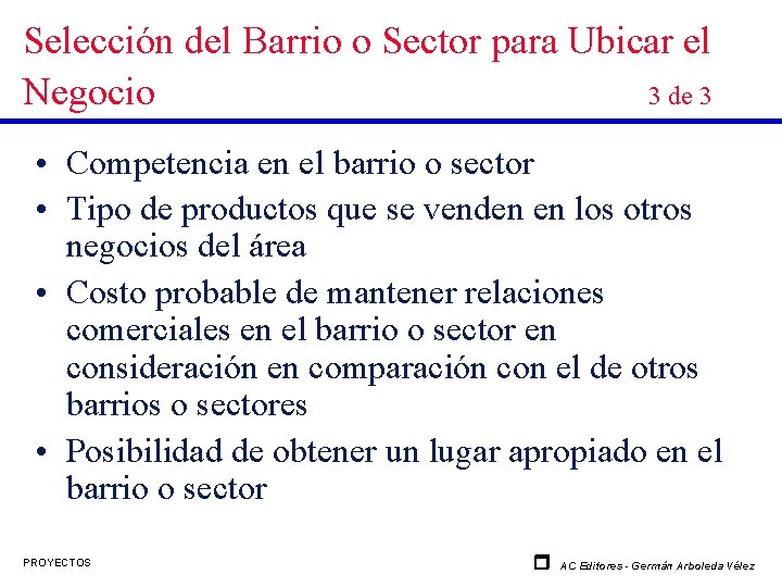 Selección del Barrio o Sector para Ubicar el Negocio 3 de 3 • Competencia