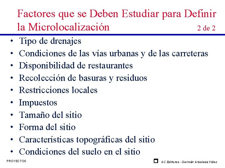 Factores que se Deben Estudiar para Definir la Microlocalización 2 de 2 • •