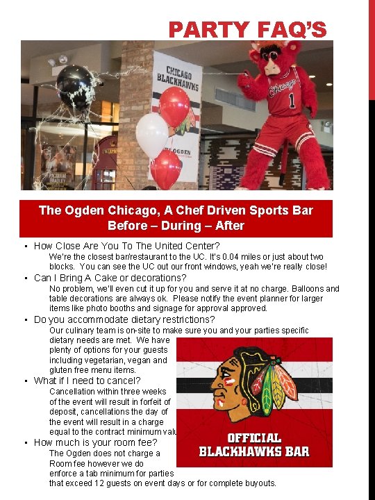 PARTY FAQ’S The Ogden Chicago, A Chef Driven Sports Bar Before – During –