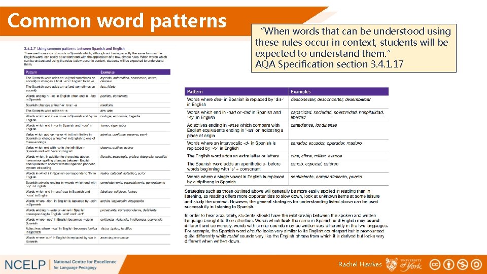 Common word patterns “When words that can be understood using these rules occur in