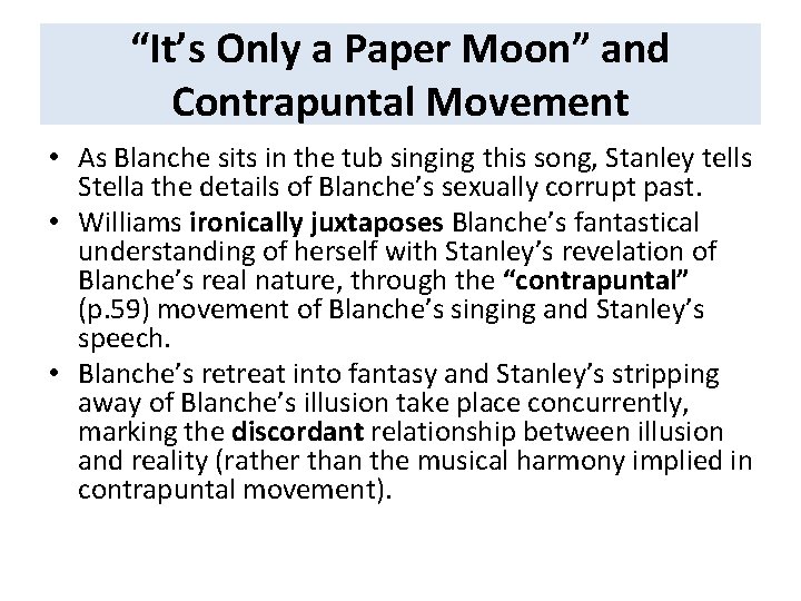 “It’s Only a Paper Moon” and Contrapuntal Movement • As Blanche sits in the