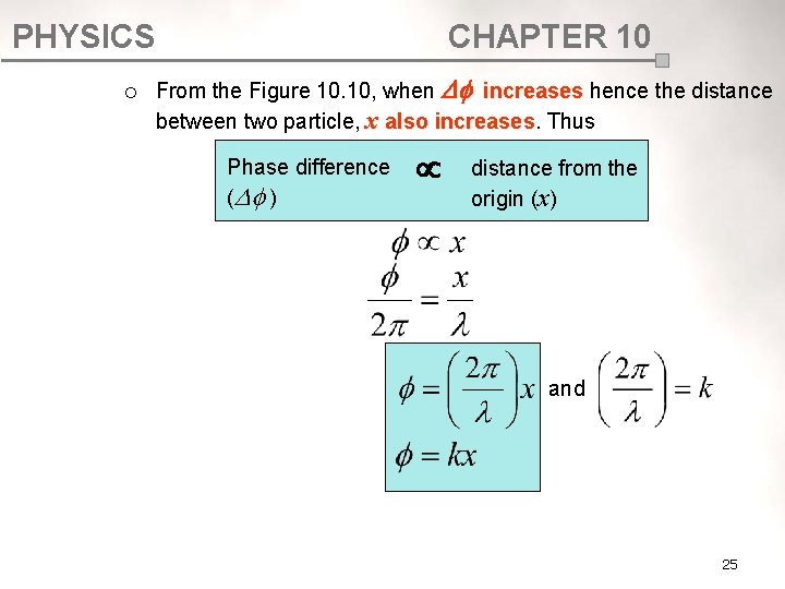 PHYSICS ¡ CHAPTER 10 From the Figure 10. 10, when increases hence the distance PHYSICS ¡ CHAPTER 10 From the Figure 10. 10, when increases hence the distance