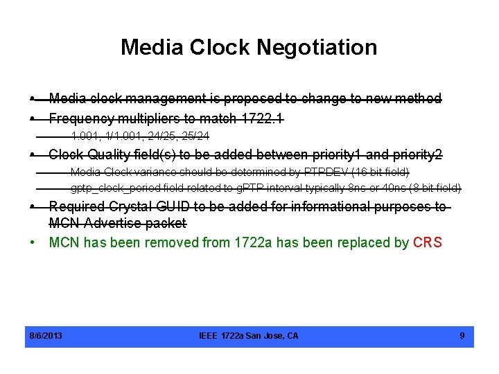 Media Clock Negotiation • Media clock management is proposed to change to new method