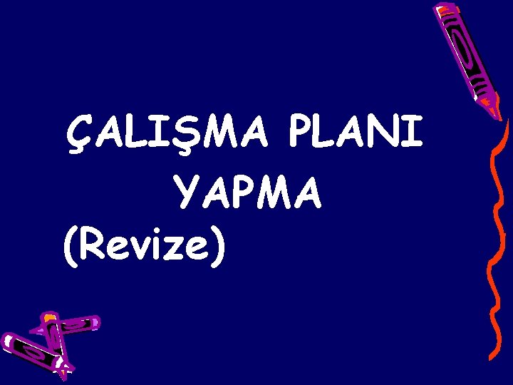 ÇALIŞMA PLANI YAPMA (Revize) 