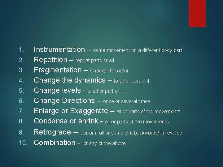 1. 2. 3. 4. 5. 6. 7. 8. Instrumentation – same movement on a