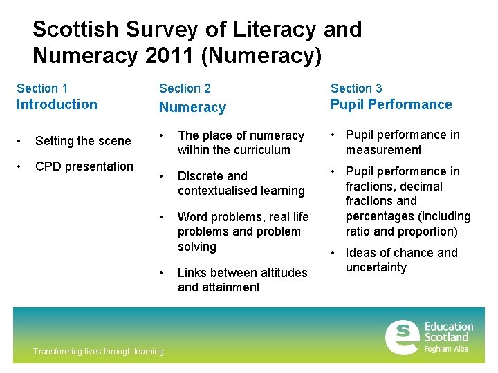 Scottish Survey of Literacy and Numeracy 2011 (Numeracy) Section 1 Section 2 Section 3