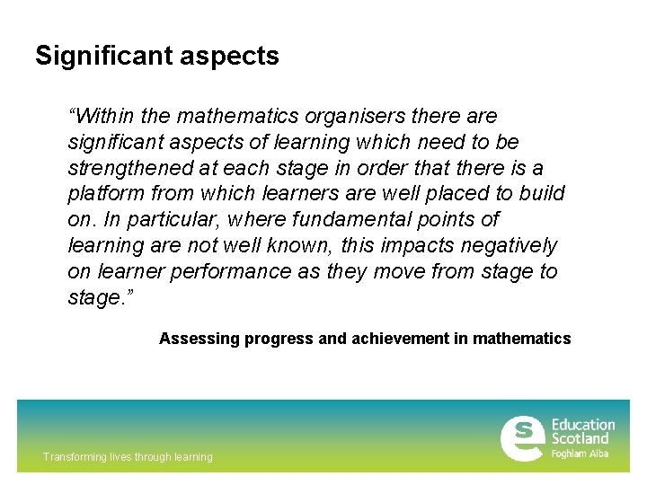Significant aspects “Within the mathematics organisers there are significant aspects of learning which need Significant aspects “Within the mathematics organisers there are significant aspects of learning which need
