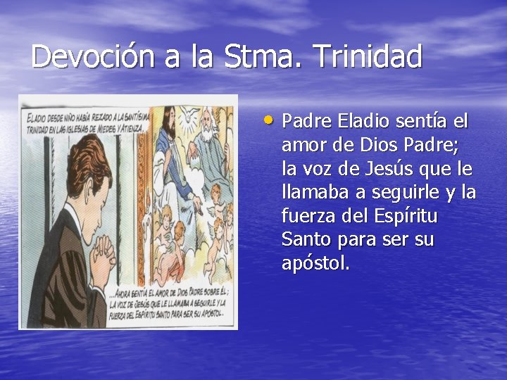 Devoción a la Stma. Trinidad • Padre Eladio sentía el amor de Dios Padre;