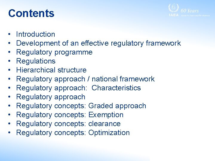 Contents • • • Introduction Development of an effective regulatory framework Regulatory programme Regulations