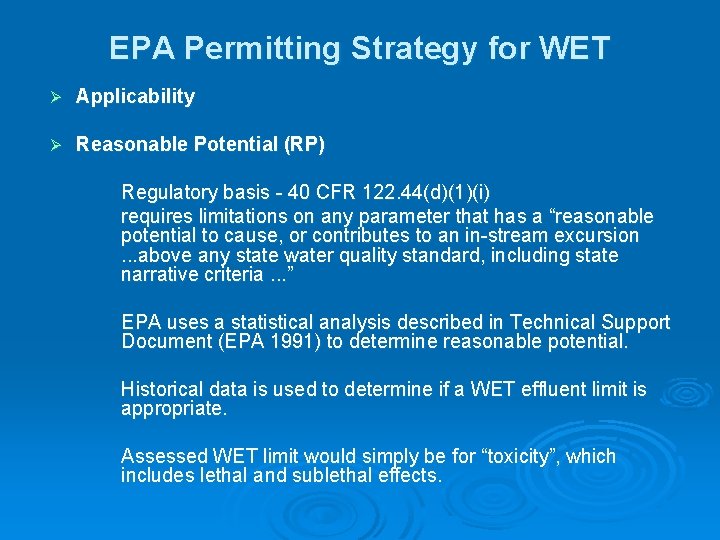 EPA Permitting Strategy for WET Ø Applicability Ø Reasonable Potential (RP) Regulatory basis - EPA Permitting Strategy for WET Ø Applicability Ø Reasonable Potential (RP) Regulatory basis -