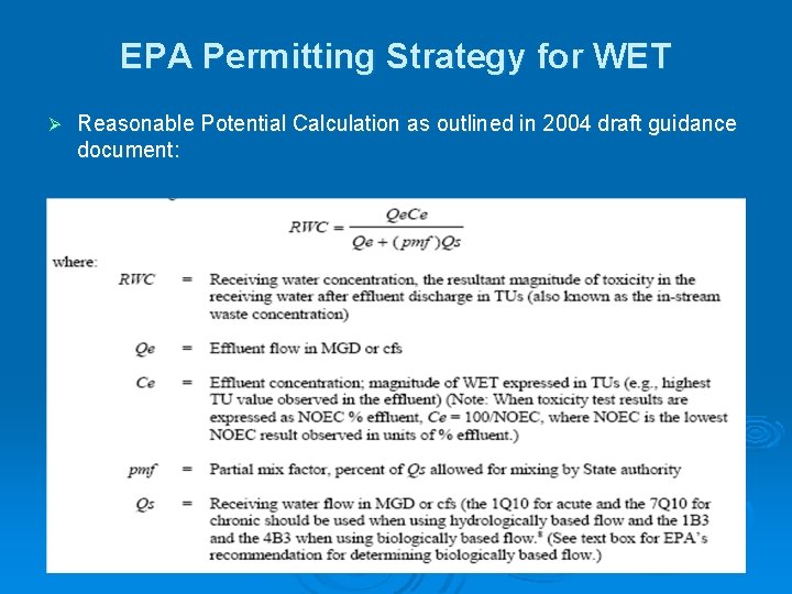 EPA Permitting Strategy for WET Ø Reasonable Potential Calculation as outlined in 2004 draft EPA Permitting Strategy for WET Ø Reasonable Potential Calculation as outlined in 2004 draft