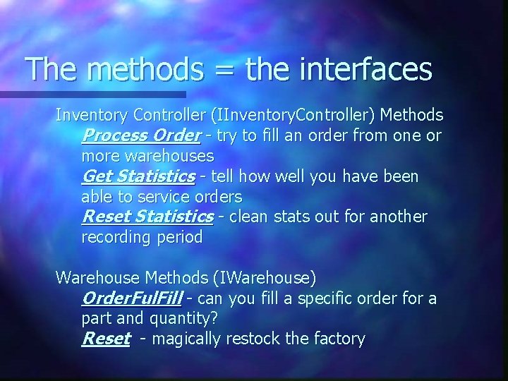 The methods = the interfaces Inventory Controller (IInventory. Controller) Methods Process Order - try The methods = the interfaces Inventory Controller (IInventory. Controller) Methods Process Order - try