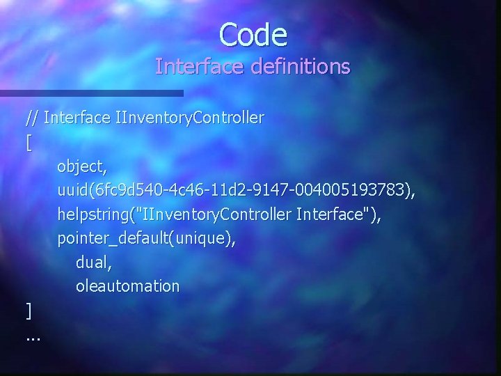 Code Interface definitions // Interface IInventory. Controller [ object, uuid(6 fc 9 d 540 Code Interface definitions // Interface IInventory. Controller [ object, uuid(6 fc 9 d 540