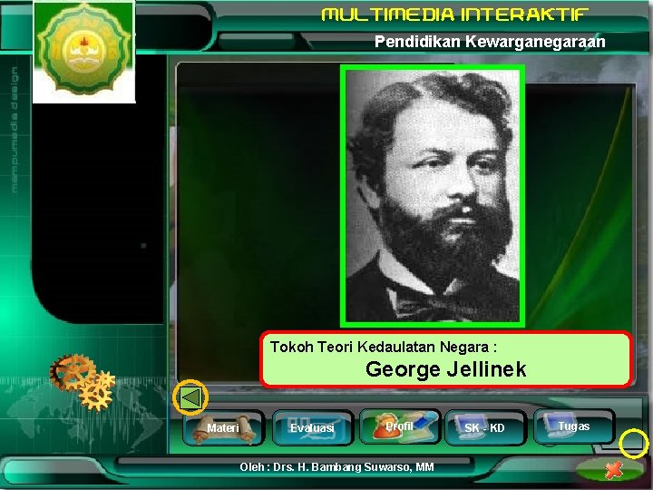 Pendidikan Kewarganegaraan Tokoh Teori Kedaulatan Negara : George Jellinek Materi Evaluasi Profil Oleh :