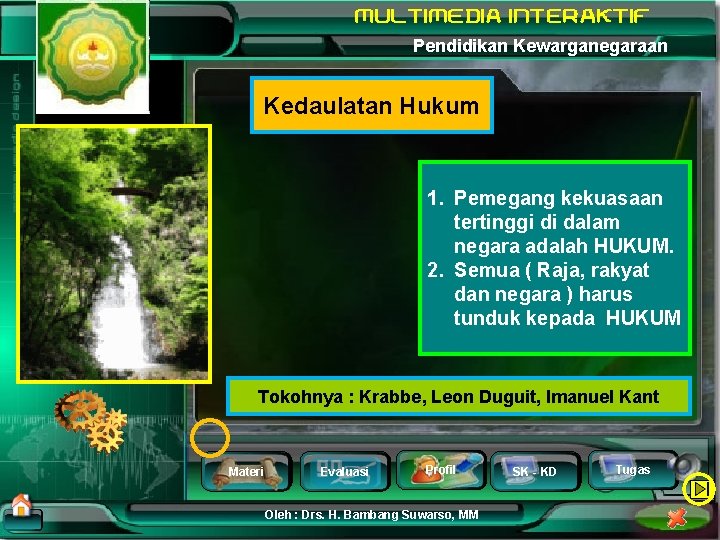 Pendidikan Kewarganegaraan Kedaulatan Hukum 1. Pemegang kekuasaan tertinggi di dalam negara adalah HUKUM. 2.
