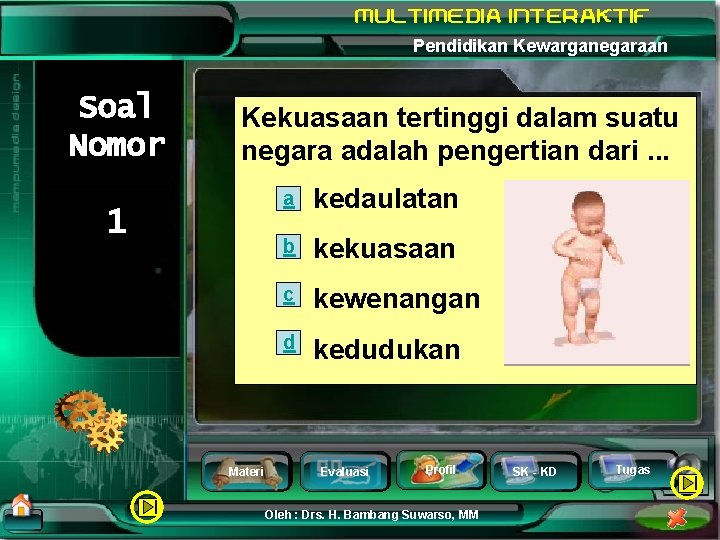 Pendidikan Kewarganegaraan Soal Nomor Kekuasaan tertinggi dalam suatu negara adalah pengertian dari. . .