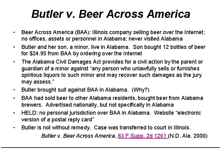Butler v. Beer Across America • • Beer Across America (BAA): Illinois company selling