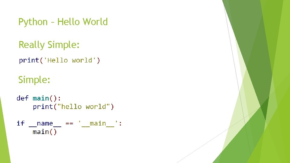 Python – Hello World Really Simple: 