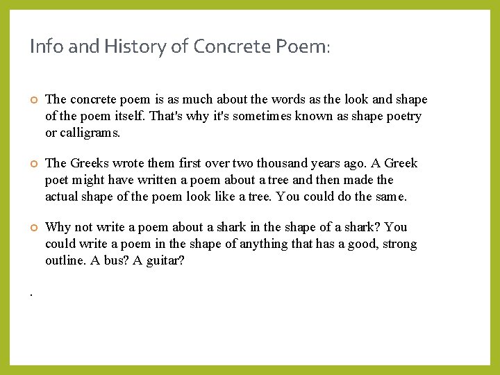 Info and History of Concrete Poem: The concrete poem is as much about the