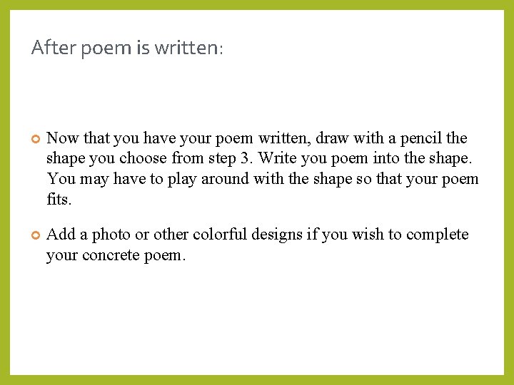 After poem is written: Now that you have your poem written, draw with a