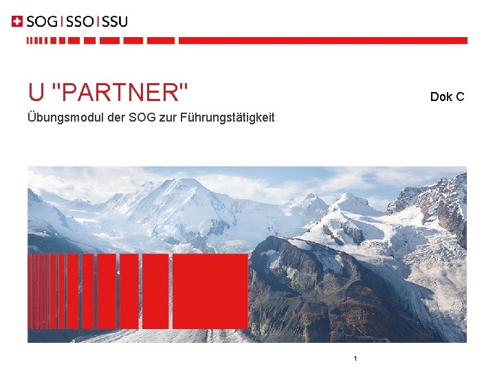 U "PARTNER" Dok C Übungsmodul der SOG zur Führungstätigkeit 1 