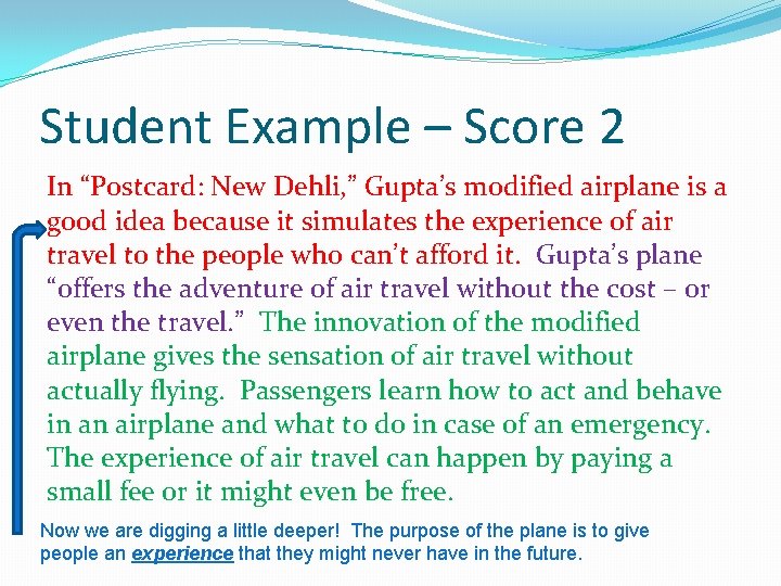 Student Example – Score 2 In “Postcard: New Dehli, ” Gupta’s modified airplane is