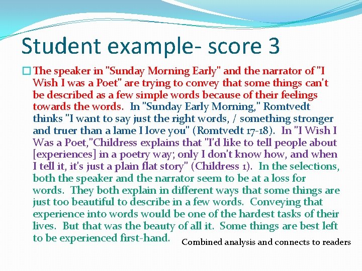 Student example- score 3 �The speaker in "Sunday Morning Early" and the narrator of