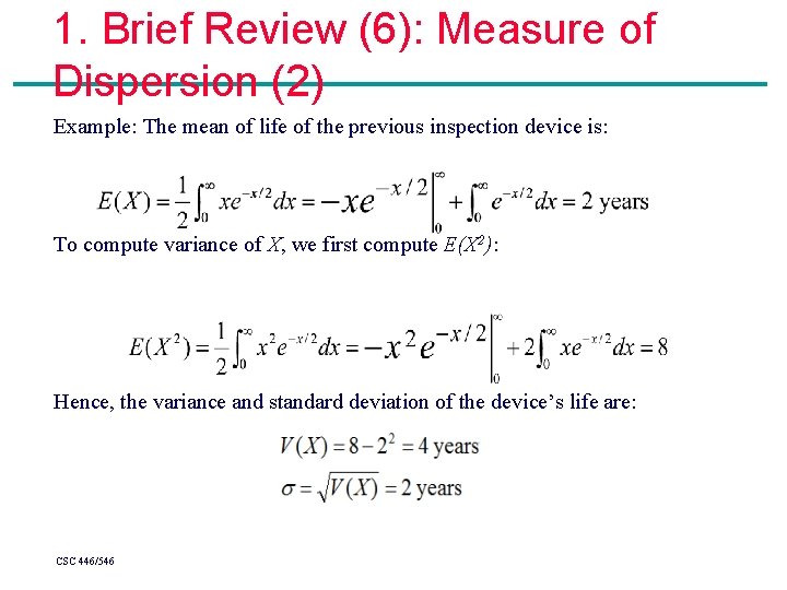 1. Brief Review (6): Measure of Dispersion (2) Example: The mean of life of 1. Brief Review (6): Measure of Dispersion (2) Example: The mean of life of