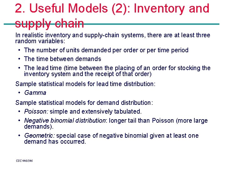 2. Useful Models (2): Inventory and supply chain In realistic inventory and supply-chain systems, 2. Useful Models (2): Inventory and supply chain In realistic inventory and supply-chain systems,