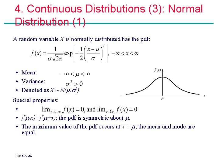 4. Continuous Distributions (3): Normal Distribution (1) A random variable X is normally distributed 4. Continuous Distributions (3): Normal Distribution (1) A random variable X is normally distributed