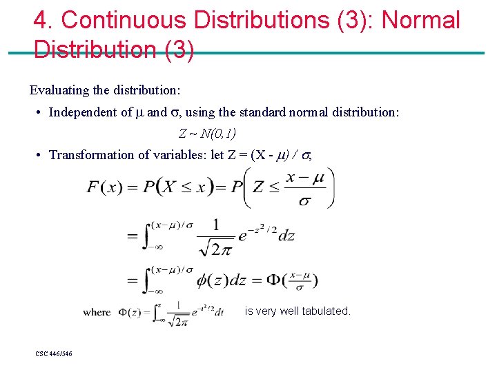 4. Continuous Distributions (3): Normal Distribution (3) Evaluating the distribution: • Independent of and 4. Continuous Distributions (3): Normal Distribution (3) Evaluating the distribution: • Independent of and